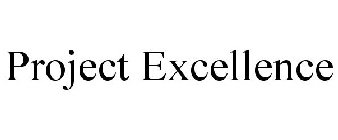 PROJECT EXCELLENCE