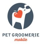 PET GROOMERIE MOBILE