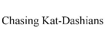 CHASING KAT-DASHIANS