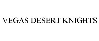 VEGAS DESERT KNIGHTS