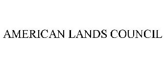 AMERICAN LANDS COUNCIL