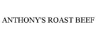 ANTHONY'S ROAST BEEF