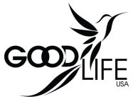 GOOD LIFE USA