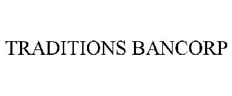 TRADITIONS BANCORP