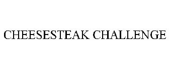 CHEESESTEAK CHALLENGE