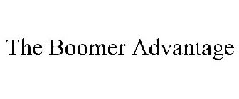 THE BOOMER ADVANTAGE