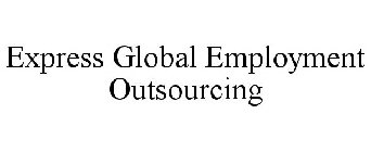 EXPRESS GLOBAL EMPLOYMENT OUTSOURCING