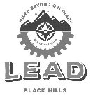MILES BEYOND ORDINARY   ELEVATION 5280 LEAD BLACK HILLS