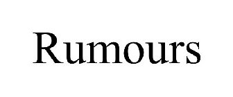 RUMOURS