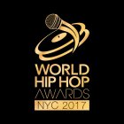 WORLD HIP HOP AWARDS NYC 2017