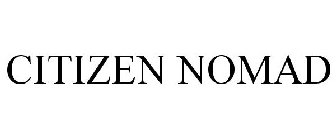 CITIZEN NOMAD