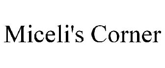MICELI'S CORNER