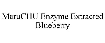 MARU CHU ENZYME EXTRACTED BLUEBERRY