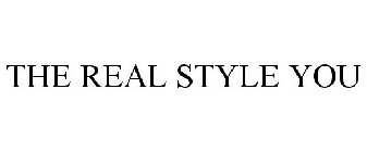 THE REAL STYLE YOU
