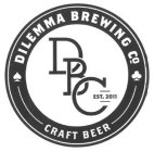DBC DILEMMA BREWING CO. EST. 2011 CRAFT BEER