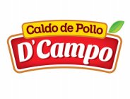 CALDO DE POLLO, D'CAMPO