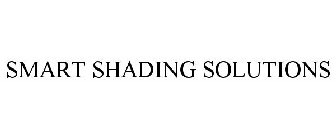SMART SHADING SOLUTIONS