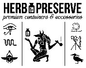 HERB PRESERVE PREMIUM CONTAINERS & ACCESSORIES