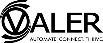 VALER AUTOMATE. CONNECT. THRIVE.