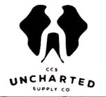 CCS UNCHARTED SUPPLY CO.
