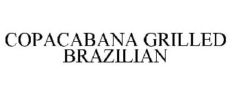 COPACABANA GRILLED BRAZILIAN