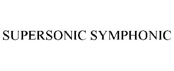SUPERSONIC SYMPHONIC