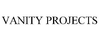 VANITY PROJECTS