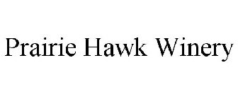 PRAIRIE HAWK WINERY