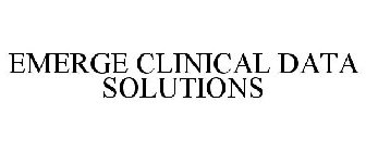 EMERGE CLINICAL DATA SOLUTIONS