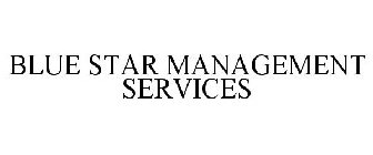 BLUE STAR MANAGEMENT SERVICES