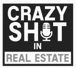 CRAZY SHIT IN REAL ESTATE