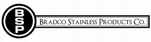 BSP BRADCO STAINLESS PRODUCTS
