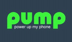 PUMP - POWER UP MY PHONE
