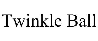 TWINKLE BALL