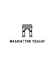 WASHINGTON SQUARE