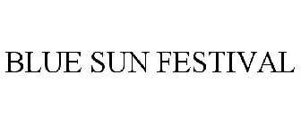 BLUE SUN FESTIVAL