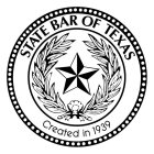 STATE BAR OF TEXAS CREATED IN 1939