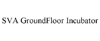 SVA GROUNDFLOOR INCUBATOR