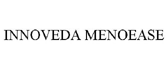 INNOVEDA MENOEASE