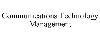 COMMUNICATIONS TECHNOLOGY MANAGEMENT