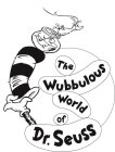 THE WUBBULOUS WORLD OF DR. SEUSS