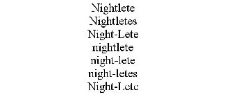 NIGHTLETE NIGHTLETES NIGHT-LETE NIGHTLETE NIGHT-LETE NIGHT-LETES NIGHT-LETE