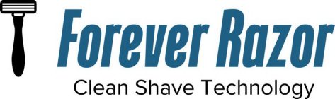 FOREVER RAZOR CLEAN SHAVE TECHNOLOGY