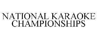 NATIONAL KARAOKE CHAMPIONSHIPS