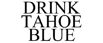 DRINK TAHOE BLUE