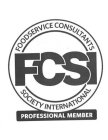 FCSI FOODSERVICE CONSULTANTS SOCIETY INTERNATIONAL PROFESSIONAL MEMBER