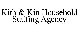 KITH & KIN HOUSEHOLD STAFFING AGENCY