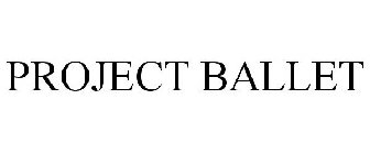 PROJECT BALLET
