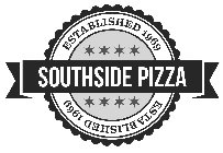 SOUTHSIDE PIZZA ESTABLISHED 1969