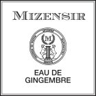 MIZENSIR M CREATEUR DE PARFUM MIZENSIR MANUFACTURA MCMXCIX GENEVE EAU DE GINGEMBRE